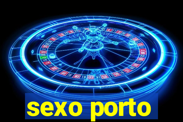 sexo porto